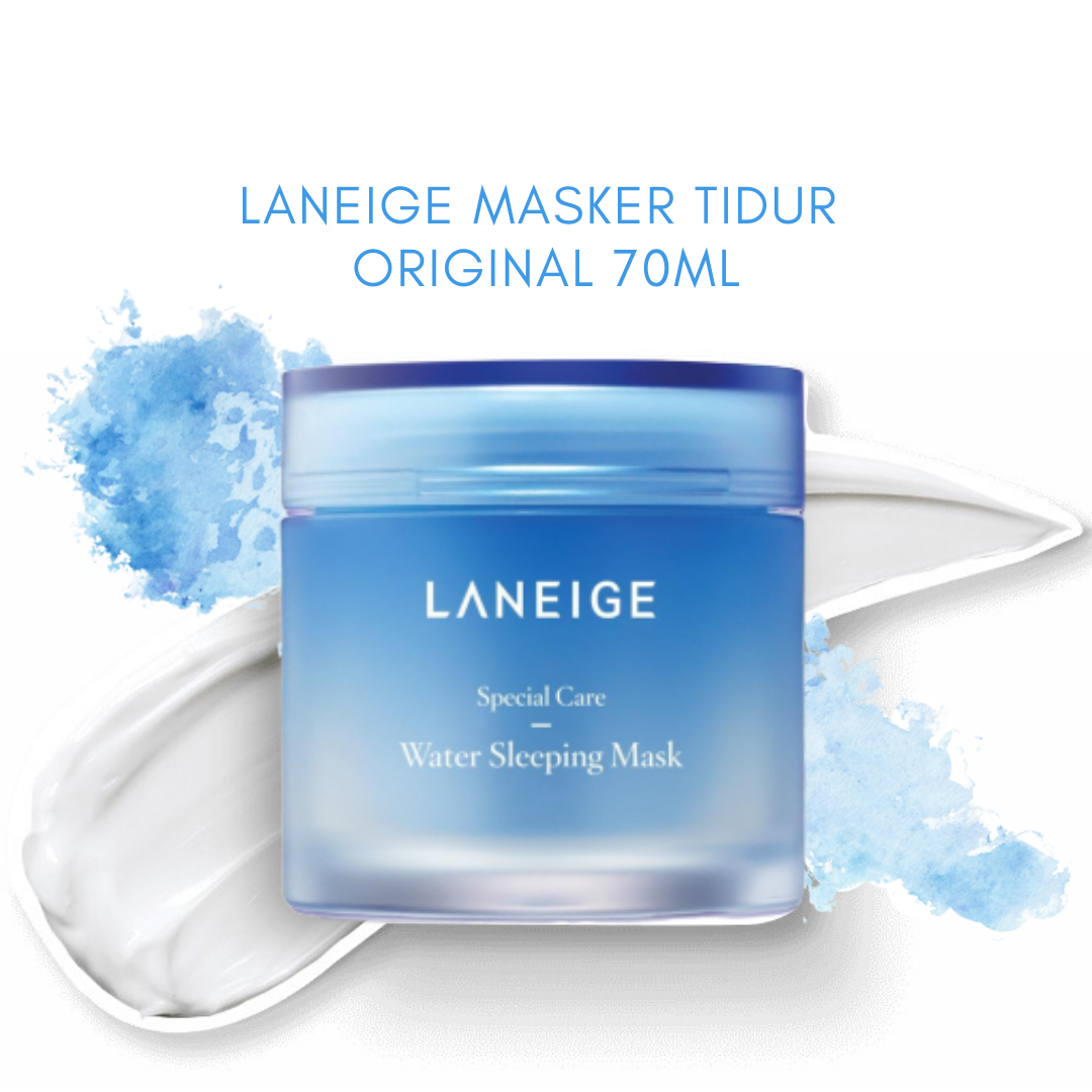 Mặt Nạ Ngủ Laneige Water Sleeping Mask Có Gì Đặc Biệt? Thức Dậy Với Làn Da Căng Mịn